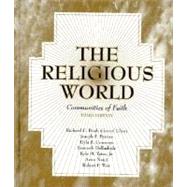 The Religious World Communities of Faith by Bush, Richard C.; Byrnes, Joseph F., 9780023175299