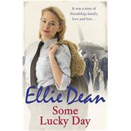 Some Lucky Day by Dean, Ellie, 9780099585299