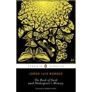 The Book of Sand and Shakespeare's Memory by Borges, Jorge Luis (Author); Hurley, Andrew (Translator); Hurley, Andrew (Introduction by), 9780143105299