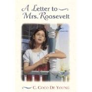 A Letter to Mrs. Roosevelt by COCO DE YOUNG, C., 9780440415299