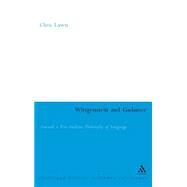 Wittgenstein and Gadamer by Lawn, Chris, 9780826475299