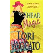 Shear Magic by Avocato, Lori, 9781601545299