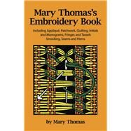 Mary Thomas's Embroidery Book by Thomas, Mary, 9780486245300