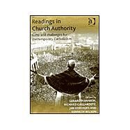 Readings in Church Authority: Gifts and Challenges for Contemporary Catholicism by Wilson,Kenneth;Mannion,Gerard, 9780754605300