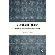 Demons in the USA by Michael E. Heyes, 9781032795300
