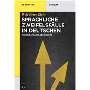 Sprachliche Zweifelsflle Im Deutschen by Klein, Wolf Peter, 9783110495300