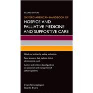 Oxford American Handbook of Hospice and Palliative Medicine and Supportive Care by Yennurajalingam, Sriram; Bruera, Eduardo, 9780199375301
