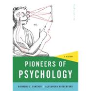 Pioneers of Psychology: A History (Fourth Edition) by Fancher, Raymond E.; Rutherford, Alexandra, 9780393935301