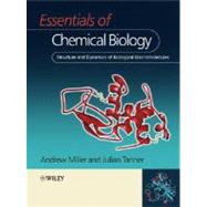 Essentials of Chemical Biology Structure and Dynamics of Biological Macromolecules by Miller, Andrew D.; Tanner, Julian, 9780470845301