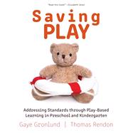 Saving Play by Rendon, Thomas; Gronlund, Gaye, 9781605545301