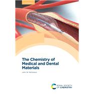 The Chemistry of Medical and Dental Materials by Nicholson, John W., 9781788015301