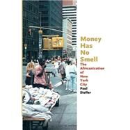 Money Has No Smell by Stoller, Paul, 9780226775302