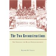 The Two Reconstructions by Valelly, Richard M., 9780226845302