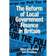 Reform Of Local Govt Finance by Paddison,Ronan, 9780415005302