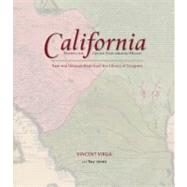 California : Mapping the Golden State Through History - Rare and Unusual Maps from the Library of Congress by Jones, Ray; Virga, Vincent, 9780762745302
