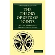 The Theory of Sets of Points by Young, William Henry; Young, Grace Chisholm, 9781108005302