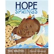 Hope Springs by Walters, Eric; Fernandes, Eugenie, 9781770495302