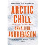Arctic Chill An Inspector Erlendur Novel by Indridason, Arnaldur; Scudder, Bernard; Cribb, Victoria, 9780312655303