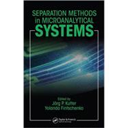 Separation Methods In Microanalytical Systems by Kutter; Jorg P., 9780824725303