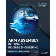 Blue Fox Arm Assembly Internals and Reverse Engineering by Markstedter, Maria, 9781119745303