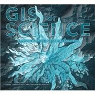 Gis for Science by Wright, Dawn J.; Harder, Christian, 9781589485303