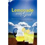 Lemonade with God by Williams, Angeline, 9781604775303