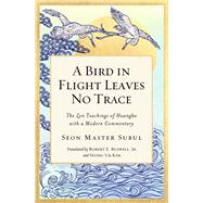 A Bird in Flight Leaves No Trace by Subul, Seon Master, 9781614295303
