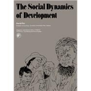 The Social Dynamics of Development by David C. Pitt, 9780080205304
