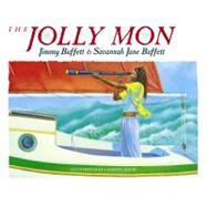 The Jolly Mon by Buffett, Jimmy, 9780152405304