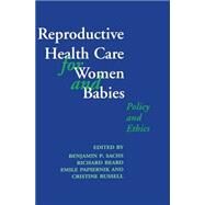 Reproductive Health Care for Women and Babies by Sachs, Benjamin; Beard, Richard; Papiernik, Emile; Russell, Cristine, 9780192625304
