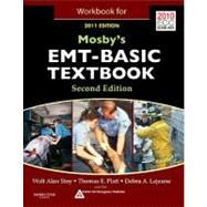 Workbook for Mosby's EMT-Basic Textbook 2011 by Stoy, Walt; Platt, Thomas E.; Lejeune, Debra A., 9780323085304