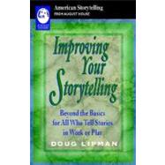 Improving Your Storytelling by Lipman, Doug, 9780874835304