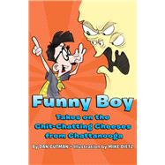 Funny Boy Takes on the Chit-Chatting Cheeses from Chattanooga by Gutman, Dan; Dietz, Mike, 9781453295304