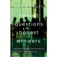 Honest Questions, Honest Answers by Faust, David, 9780784735305