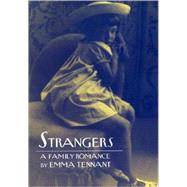 Strangers: A Family Romance: Memoir by Tennant, Emma, 9780811215305