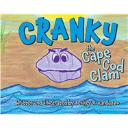 Cranky the Cape Cod Clam by Randazzo, Beckey A., 9781098325305