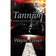 Tannion by Elsner, Wayne, 9781500635305