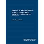 Taxation and Business Planning for Real Estate Transactions by Borden, Bradley T., 9781522105305
