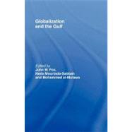 Globalization and the Gulf by Fox, John W.; Mourtada-Sabbah, Nada; al-Mutawa, Mohammed, 9780203965306