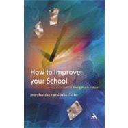 How To Improve Your School by Rudduck, Jean; Flutter, Julia, 9780826465306