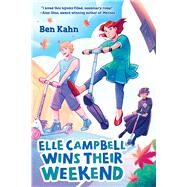Elle Campbell Wins Their Weekend by Kahn, Ben, 9781338815306