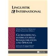 Globalisierung, Interkulturelle Kommunikation Und Sprache by Grozeva-Minkova, Maria; Naimushin, Boris, 9783631655306