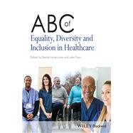 ABC of Equality, Diversity and Inclusion in Healthcare by Imtiaz-Umer, Shehla; Frain, John, 9781119875307