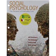 Loose-leaf Version for Social Psychology by Greenberg, Jeff; Landau, Mark; Arndt, Jamie; Schmader, Toni, 9781464155307