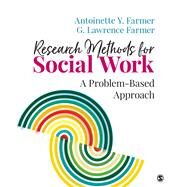 Research Methods for Social Work by Farmer, Antoinette Y.; Farmer, G. Lawrence, 9781506345307