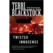 Twisted Innocence by Blackstock, Terri, 9781594155307