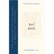 The Westminster Handbook to Karl Barth by Burnett, Richard E., 9780664225308