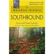The Barefoot Sisters Southbound by Letcher, Lucy; Letcher, Susan, 9780811735308