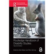 Routledge Handbook of Disability Studies by Watson; Nick, 9781138365308