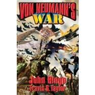 Von Neumann's War by Ringo, John; Taylor, Travis, 9781416555308